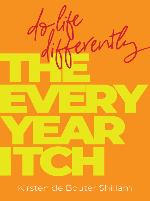 Title details for The Every-Year Itch by Kirsten de Bouter Shillam - Available